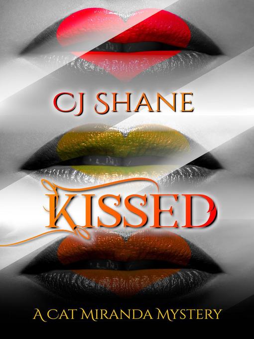 Title details for Kissed by C.J. Shane - Available